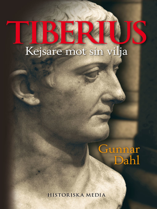 Titeldetaljer för Tiberius av Gunnar Dahl - Tillgänglig